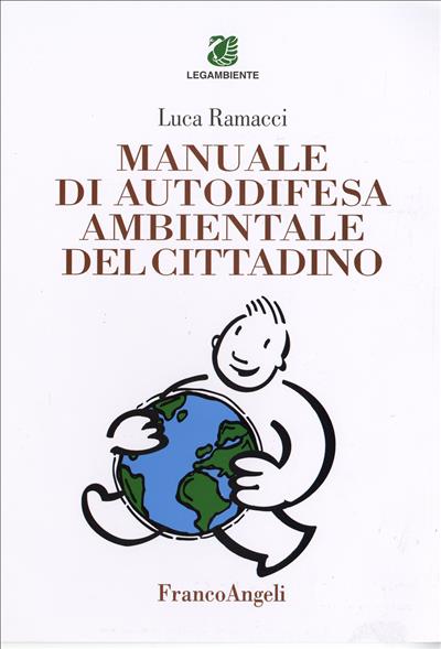 Manuale di autodifesa ambientale del cittadino
